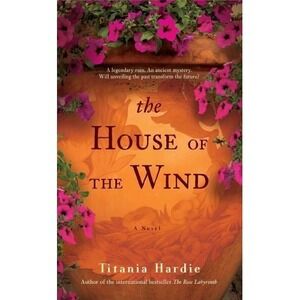 The House of the Wind: A Novel - Paperback, by Hardie Titania - Good